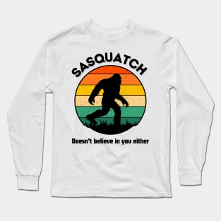 sasquatch retro style doesn't belive in you either Long Sleeve T-Shirt